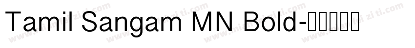 Tamil Sangam MN Bold字体转换